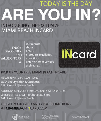 Visit: MiamiBeachINcard.com